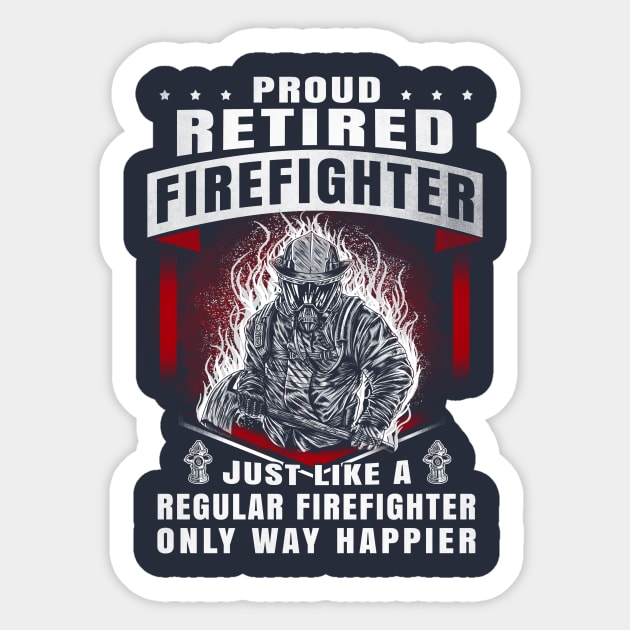 Proud Retired Firefighter Sticker by POD Anytime